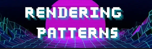 What are Web Rendering Patterns